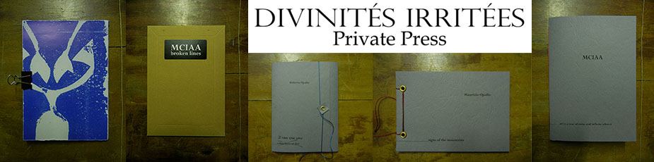 Divinités Irritées private press